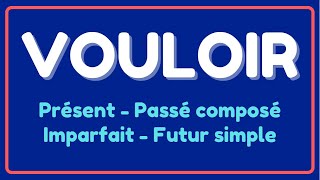 Les utilisations et conjugaisons du verbe VOULOIR  Français niveau B1 [upl. by Constantine]