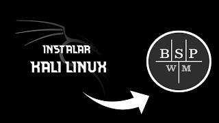 INSTALAR BSPWM KALI LINUX [upl. by Livy]