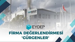 EYDEP Firma Değerlendirmesi GÜRGENLER [upl. by Notliw]