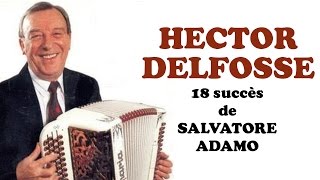 Hector Delfosse  18 succès de Salvatore Adamo [upl. by Nedroj]