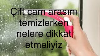 DİKKAT Çift cam içi nasıl temizleniriki cam arası nasıl temizlenir dikkat edilmesi gerekenler [upl. by Kurtz]