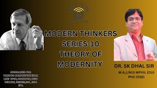 Theory of Modernity  A Giddens  DR SK DHAL SIR  sociology upsc ugcnet appliedsociology [upl. by Inaflahk122]