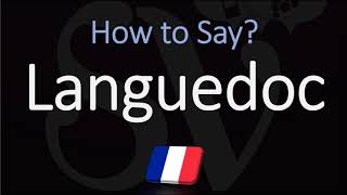 How to Pronounce Languedoc French Region Pronunciation [upl. by Smaj]