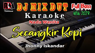 Secangkir Kopi  Nada Wanita  Karaoke Full Dj Remix Dangdut Cover By RDM Official [upl. by Eads384]