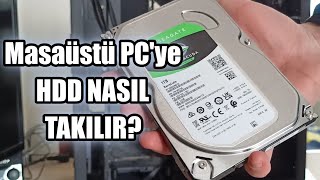 Masaüstü Bilgisayarın Kasasına Harddisk HDD Nasıl Takılır [upl. by Ahsiuqel]