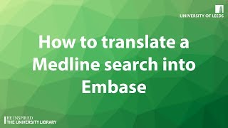 How to translate a Medline search into Embase [upl. by Verdi]