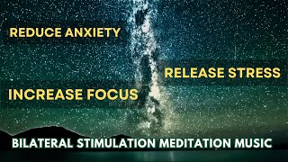 Improve Your Mental Health with EMDR Bilateral Stimulation Music  STRESS RELIEF [upl. by Jaqitsch]