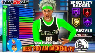 The ULTIMATE BEST PRO AM amp PARK PFBACKEND BUILD on NBA 2K25 2 DIFFERENT BUILDS SHOWN [upl. by Alimaj]