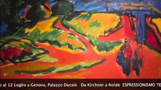 quotDa Kirchner a Nolde Espressionismo tedesco 19051913quot una mostra da non perdere [upl. by Augy]