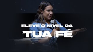 ELEVE O NÍVEL DA TUA FÉ  Miss Gabriela Lopes  Pregação [upl. by Lordan273]