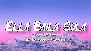 Ella Baila Sola  Eslabon Armado Ft Peso Pluma LetraEnglish Lyrics [upl. by Latsyk330]