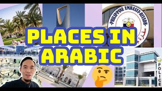 PLACES IN ARABIC  ARABIC TUTORIAL TAGALOG ENGLISH [upl. by Atirma]