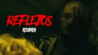 SI DICES SU NOMBRE MU3RES 😈 REFLEJOS SINIESTROS  RESUMEN EN 15 MINUTOS [upl. by Ainoyek373]