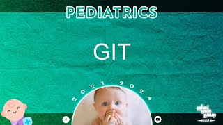 Ch 5 part 1 GIT Pediatrics [upl. by Ahusoj]