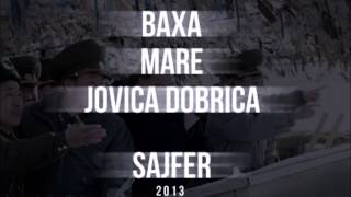 Baxa Mare Jovica Dobrica  Sajfer [upl. by Jayne538]