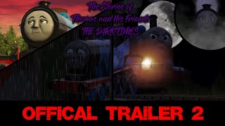 The Stories of Thomas and His Friends The Dark Times  Official Trailer 2 HD [upl. by Esma]