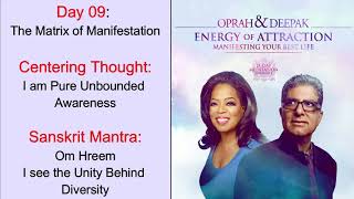 Day 09  Energy of Attraction  21 Day Meditation  Manifesting Your Best Life  Deepak amp Oprah [upl. by Ripp998]