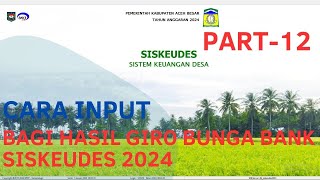 CARA INPUT BAGI HASIL GIRO BUNGA BANK APLIKASI SISKEUDES 2024 [upl. by Sunev831]