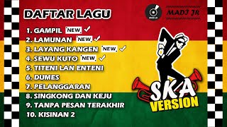 GAMPIL  LAMUNAN  FULL ALBUM SKA REGGAE JAWA PALING TERBARU 2024 [upl. by Idnyc]