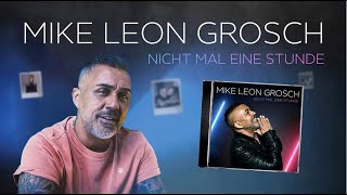 Mike Leon Grosch  Nicht mal eine Stunde Official Video [upl. by Felder145]