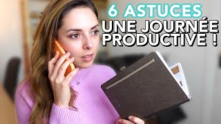 6 ASTUCES pour une journée PRODUCTIVE rapide amp efficace [upl. by Sax]