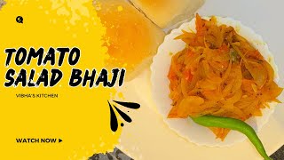 Easy and simple tomato salad bhaji🍅 टोमॉट भाजी  vibha’s kitchen [upl. by Jaime471]