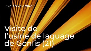 Visite de lusine de laquage de Genlis 21 [upl. by Anoirtac168]