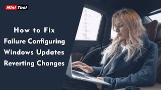 How to Fix Failure Configuring Windows Updates Reverting Changes [upl. by Niamrej]