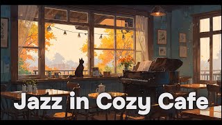 Playlist  Jazz in a Cozy Cafe  Relaxing amp Warm Jazz [upl. by Assirrak]