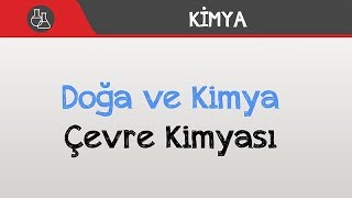 Doğa ve Kimya  Çevre Kimyası [upl. by Acimot5]