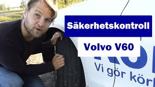 Säkerhetskontroll volvo V60 [upl. by Hcnarb]