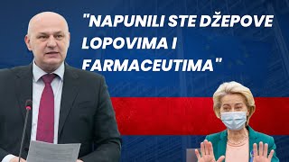 Kolakušić vodstvu EU Silom ste zadužili države članice i napunili džepove lopovima i farmaceutima [upl. by Nosnarb]