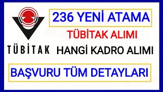 236 KÄ°ÅÄ°LÄ°K KADROâœ…TUBÄ°TAK YENÄ° ATAMA KARARI BAÅVURU DETAYLARI NELER BAÅVURU NEREDEN YAPILIR DETAYLAR [upl. by Yajnas542]