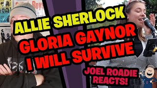 Gloria Gaynor  I Will Survive Allie Sherlock amp The 3 Busketeers  Roadie Reacts [upl. by Atilehs728]