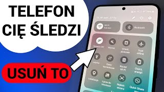 Twój TELEFON CIĘ ŚLEDZI  Usuń TO JEDNYM PRZYCISKIEM [upl. by Maynard804]