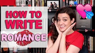 10 BEST Tips For Writing Romance [upl. by Yraillih841]