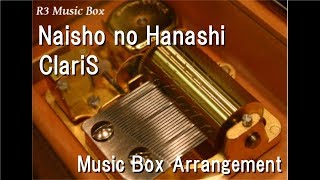 Naisho no HanashiClariS Music Box Anime quotNisemonogatariquot ED [upl. by Kent]