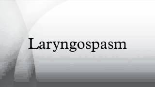 Laryngospasm [upl. by Azrim506]