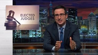 Elected Judges Last Week Tonight with John Oliver HBO [upl. by Brawner838]