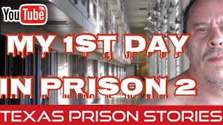 My First Day In A Maximum Security Prison quotBeto 1quot Part 2 [upl. by Eceinaj111]