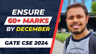 How to finish syllabus by December and ensure 60 marks  GATE CSE 2024 [upl. by Uriia]