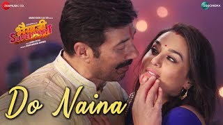 Do Naina  Bhaiaji Superhit Sunny Deol Preity G ZintaYasser Desai Aakanksha SharmaAmjad Nadeem [upl. by Kire87]