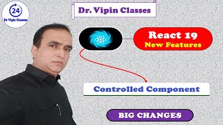 React 19 Class in Hindi 24 Controlled Component  Dr Vipin Classess [upl. by Oiziruam]