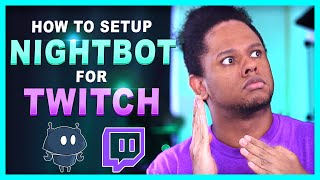 How to Setup Nightbot for a Twitch channel Tutorial amp custom commands [upl. by Pellegrini]