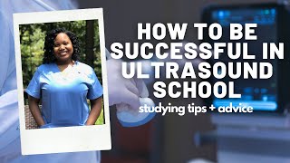 How to be successful in your sonography program  studying tips clinical advice  MORE [upl. by Nade849]