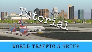 XPlane 11  World Traffic 3 Setup Tutorial [upl. by Wilcox362]