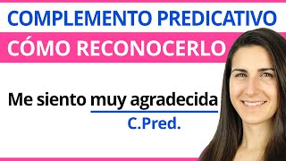 Complemento PREDICATIVO 🟠 Qué es y Cómo reconocerlo [upl. by Hermon]