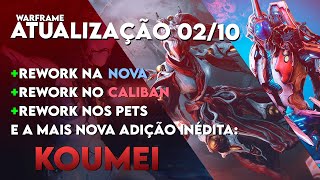 NOVA WARFRAME quotKOUMEIquot REWORKS DO CALIBANNOVA E AGORA OS PETS SERVIRÃO PRA ALGO [upl. by Anivad327]