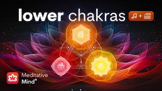 LOWER CHAKRAS Healing Vibrations  Ocean Waves  Creativity amp Confidence Boost Unblock Root Sacral [upl. by Tuinenga282]