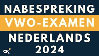 Nabespreking vwoexamen Nederlands 2024 [upl. by Joselyn]